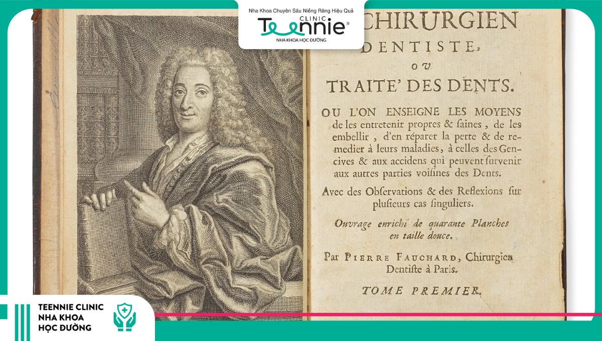 Pierre Fauchard - Cha đẻ của ngành chỉnh nha hiện đại