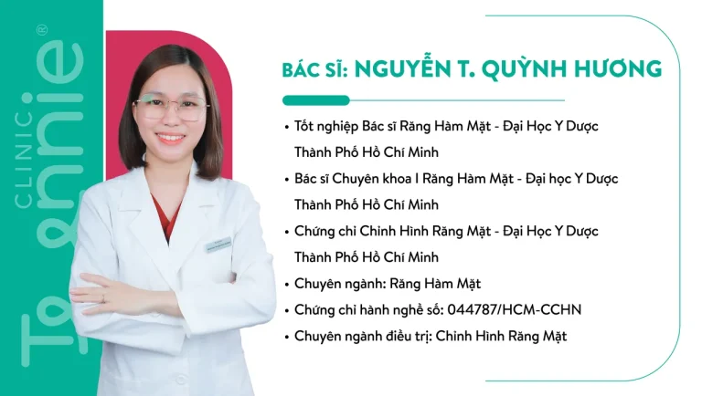 BS Nguyễn T. Quỳnh Hương – bác sĩ chỉnh nha Teennie Clinic