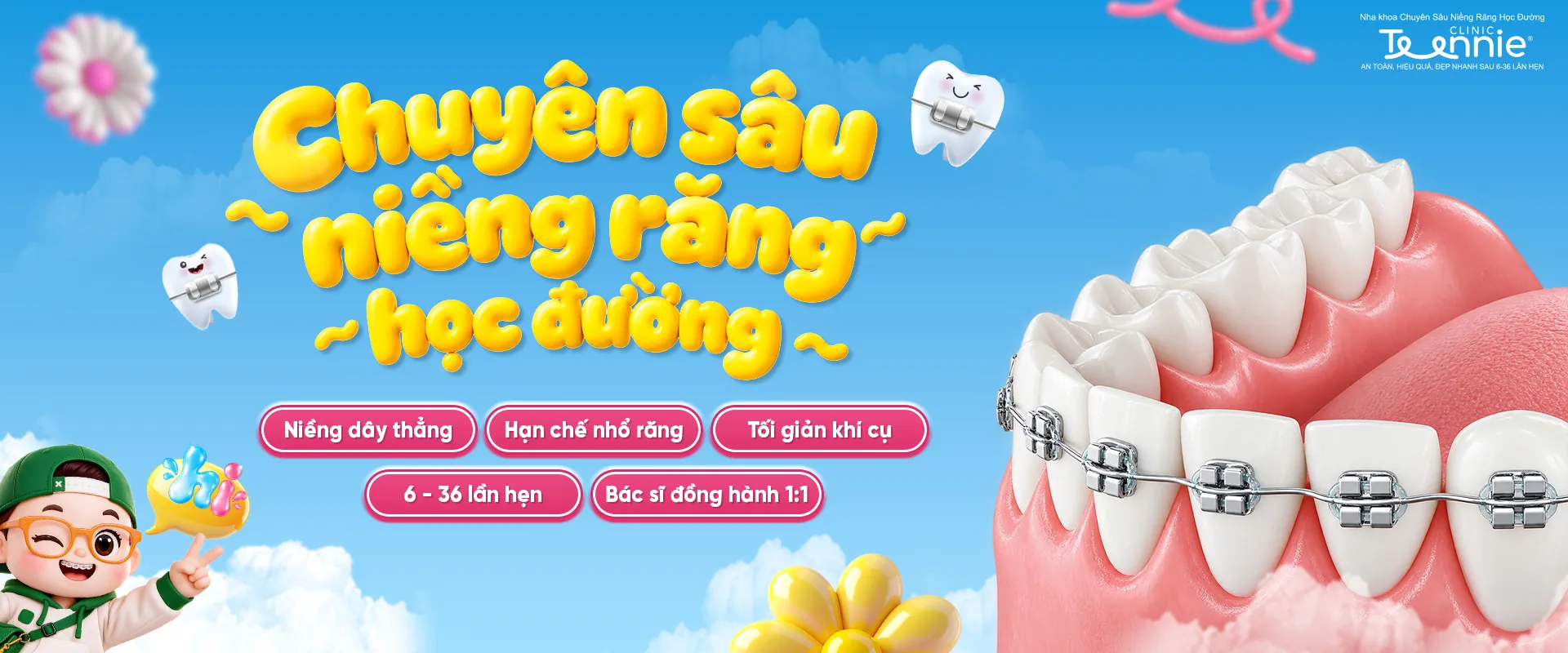Teennie Clinic chuyên sâu niềng răng học đường - niềng dây thẳng, đẹp nhanh sau 6-36 lần hẹn