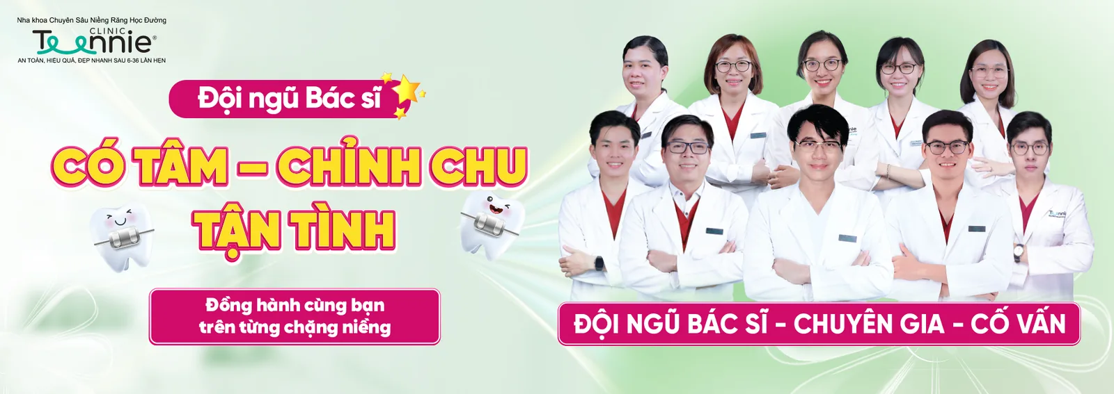 Cam kết Teennie: đội ngũ bác sĩ có tâm, chỉn chu, tận tình - đồng hành cùng bạn trên từng chặng niềng