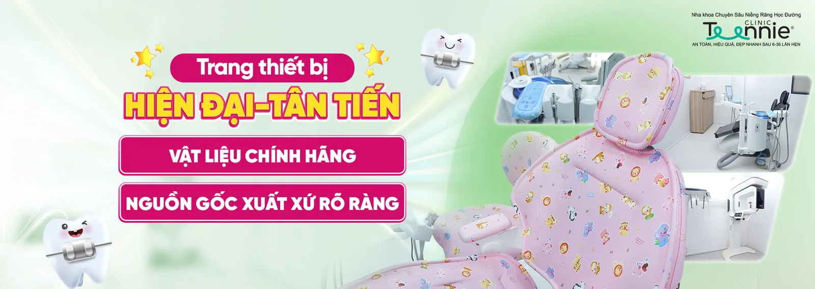 Cam kết Teennie: trang thiết bị hiện đại, tân tiến - vật liệu chính hãng, nguồn gốc xuất xứ rõ ràng